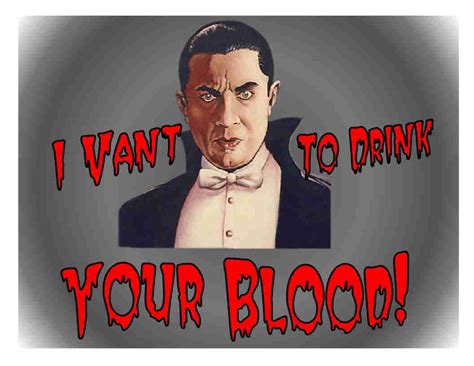 dracula i want to drink your blood